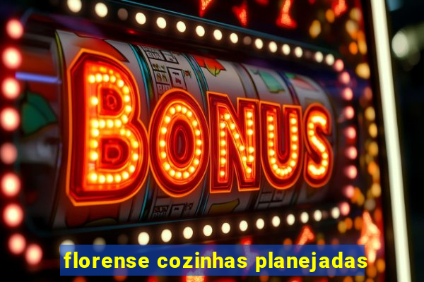 florense cozinhas planejadas